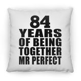 84th Anniversary 84 Years Of Being Mr Perfect - Throw Pillow