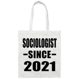 Sociologist Since 2021 - Tote Bag White