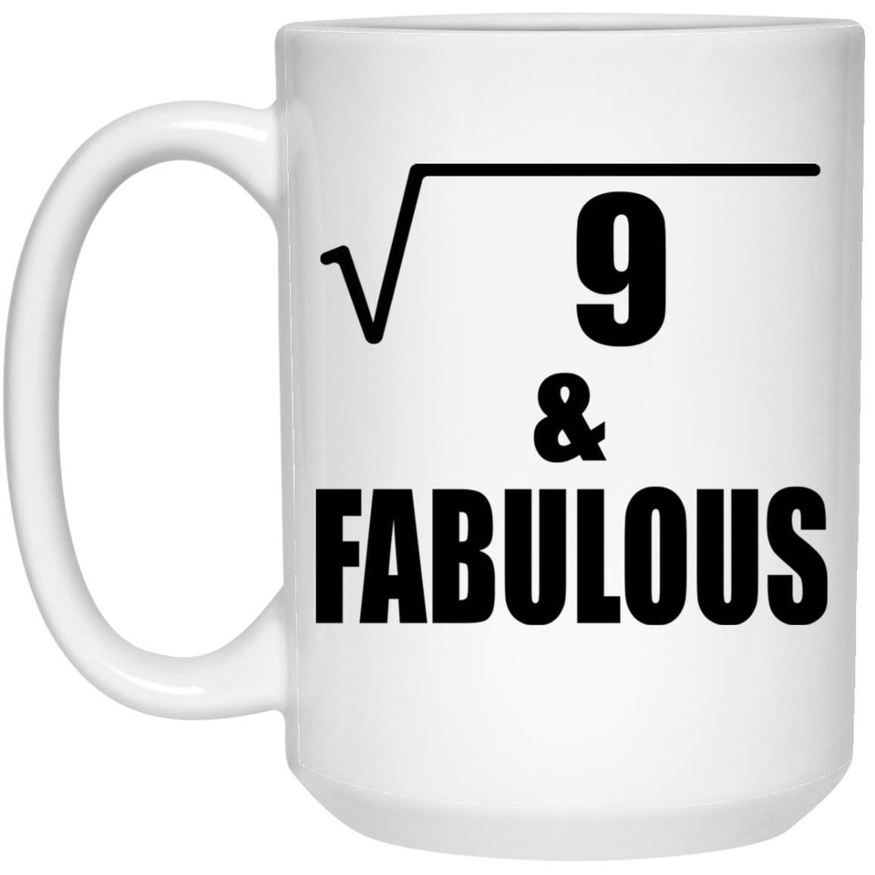 3rd Birthday Square Root of 9 & Fabulous - 15oz Coffee Mug