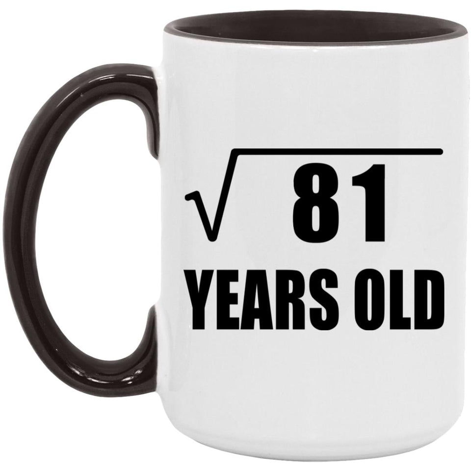 9th Birthday Square Root of 81 Years Old - 15oz Accent Mug Black