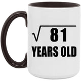 9th Birthday Square Root of 81 Years Old - 15oz Accent Mug Black