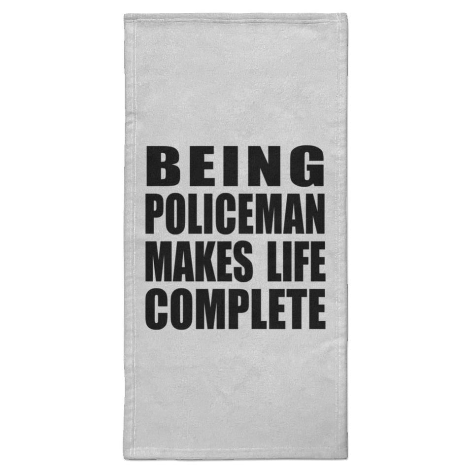 Being Policeman Makes Life Complete - Hand Towel