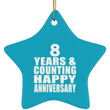 Happy 8th Anniversary 8 Years & Counting - Star Ornament