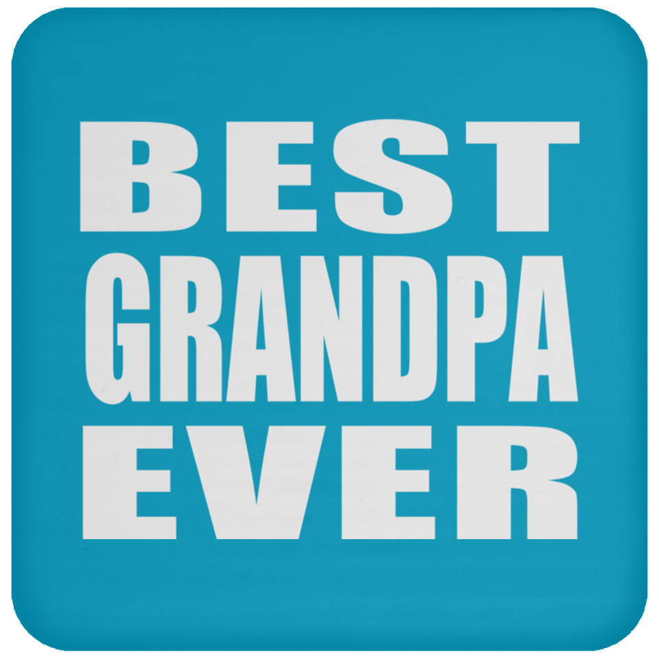 Best Grandpa Ever - Drink Coaster