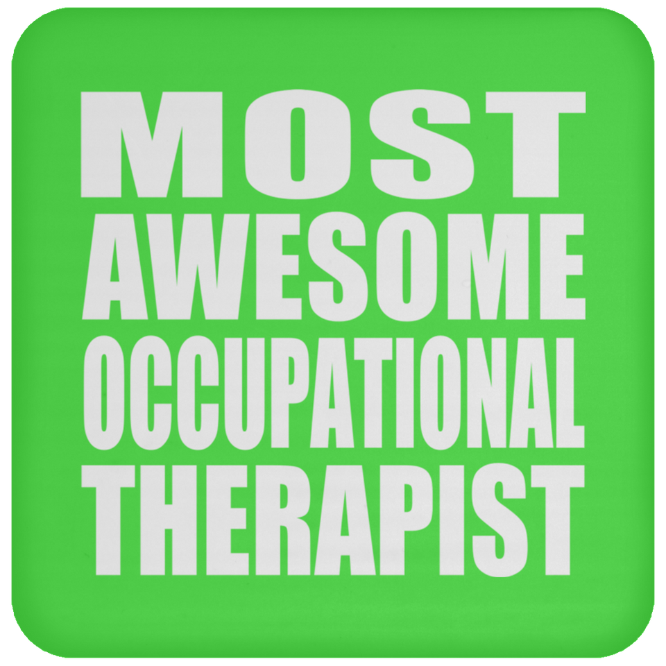 Most Awesome Occupational Therapist - Drink Coaster