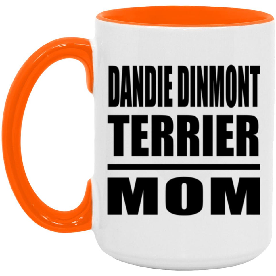 Dandie Dinmont Terrier Mom - 15oz Accent Mug Orange