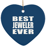 Best Jeweler Ever - Heart Ornament