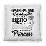 Grandpa & Granddaughter, He is Her Hero, She is His Princess - Throw Pillow