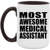 Most Awesome Medical Assistant - 15oz Accent Mug Black
