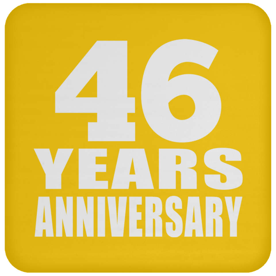 46th Anniversary 46 Years - Drink Coaster
