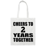 2nd Anniversary Cheers To 2 Years Together - Tote Bag White