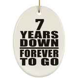 7th Anniversary 7 Years Down Forever to Go - Oval Ornament