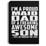 Proud Maid Dad Of Awesome Son - Canvas Portrait