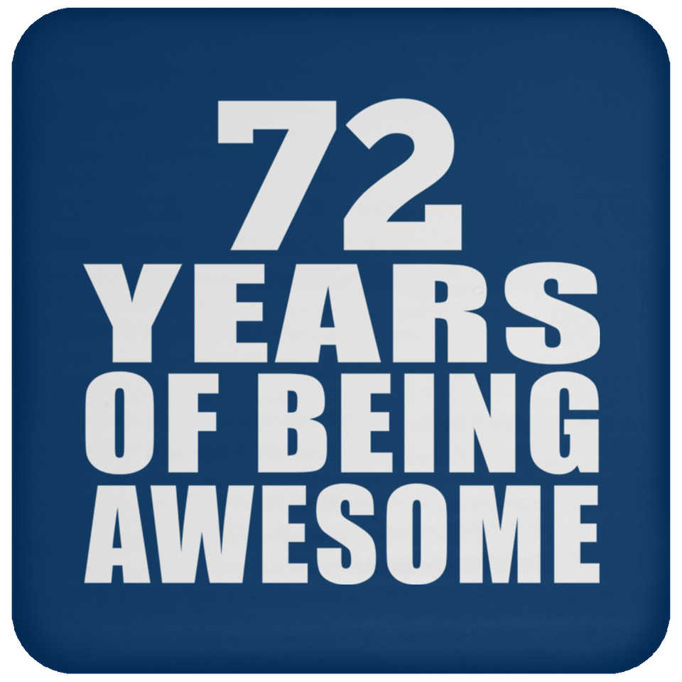 72nd Birthday 72 Years Of Being Awesome - Drink Coaster