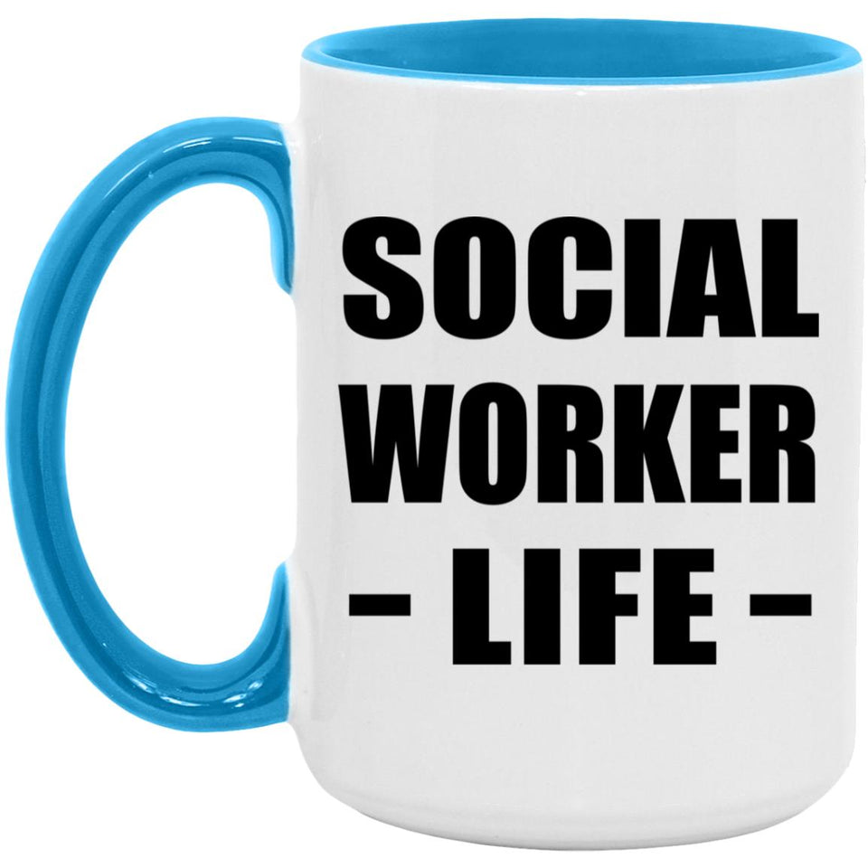 Social Worker Life - 15oz Accent Mug Blue