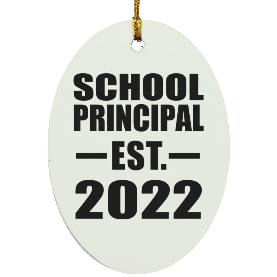 School Principal Established EST. 2022 - Oval Ornament