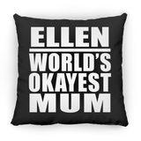 Ellen World's Okayest Mum - Throw Pillow Black