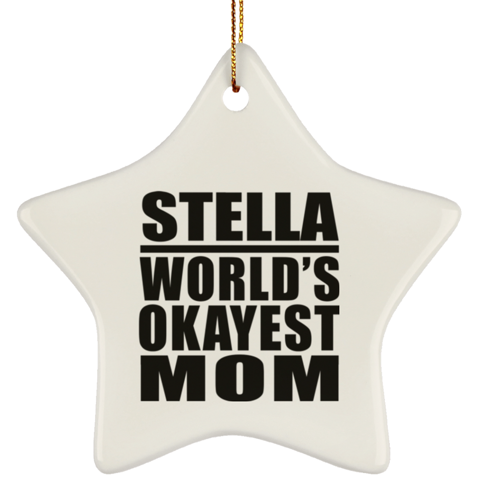 Stella World's Okayest Mom - Star Ornament