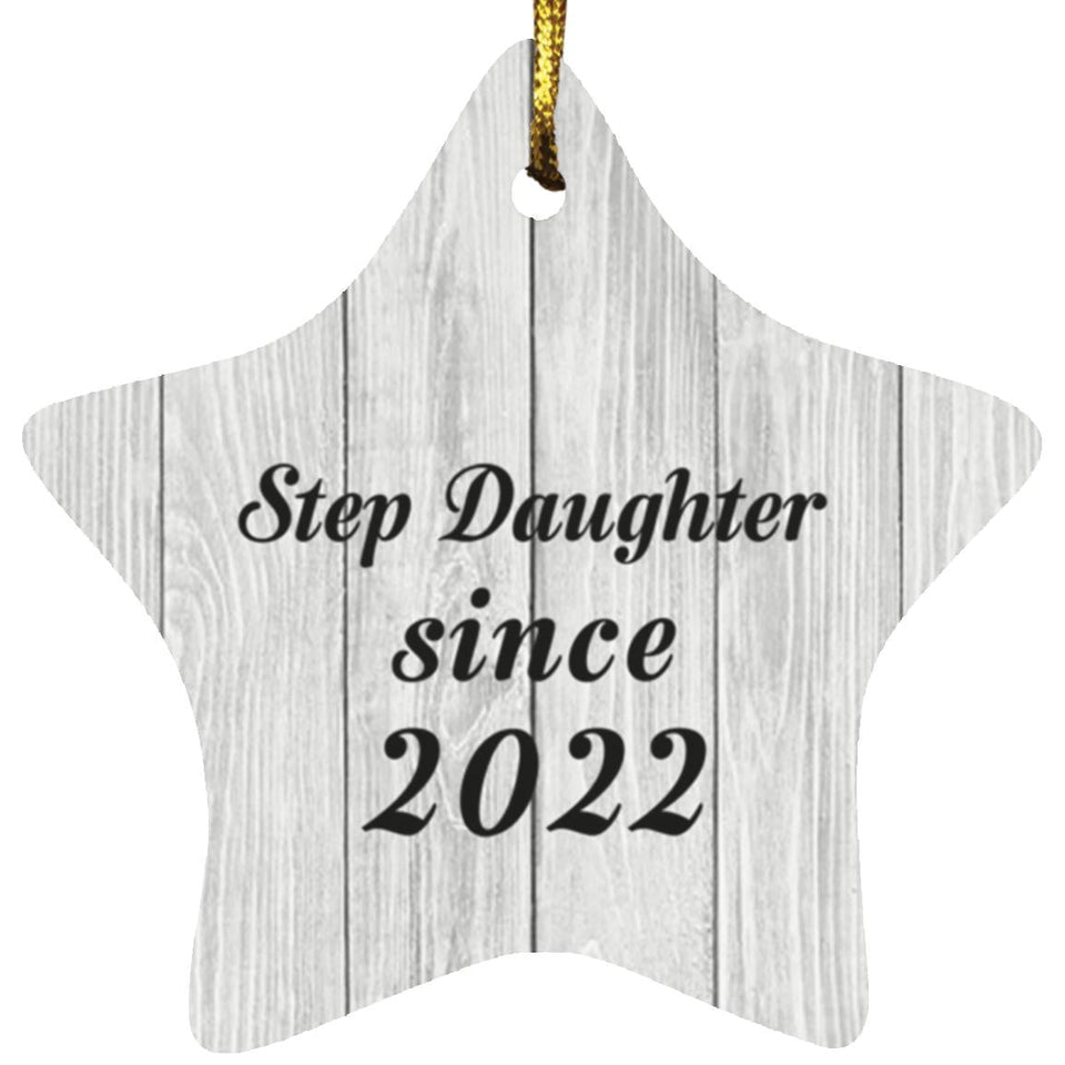 Step Daughter Since 2022 - Star Ornament F