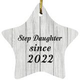 Step Daughter Since 2022 - Star Ornament F