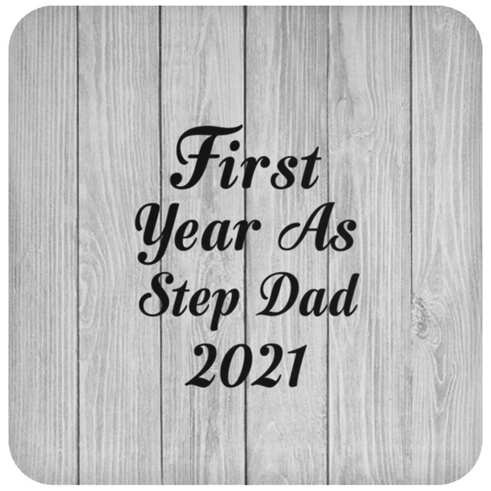 First Year As Step Dad 2021 - Drink Coaster F