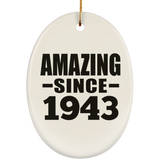 81st Birthday Amazing Since 1943 - Oval Ornament