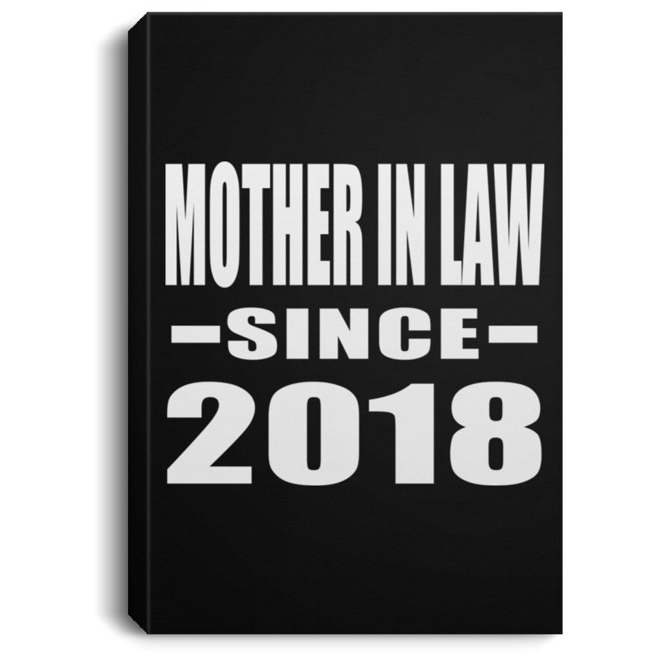 Mother In Law Since 2018 - Canvas Portrait