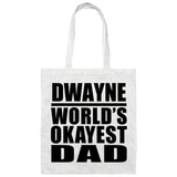Dwayne World's Okayest Dad - Tote Bag White
