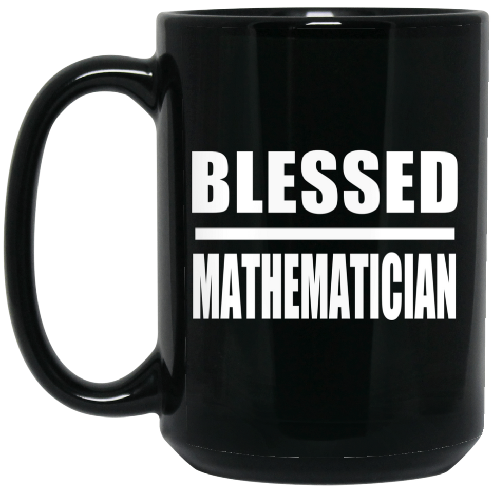 Blessed Mathematician - 15oz Coffee Mug Black