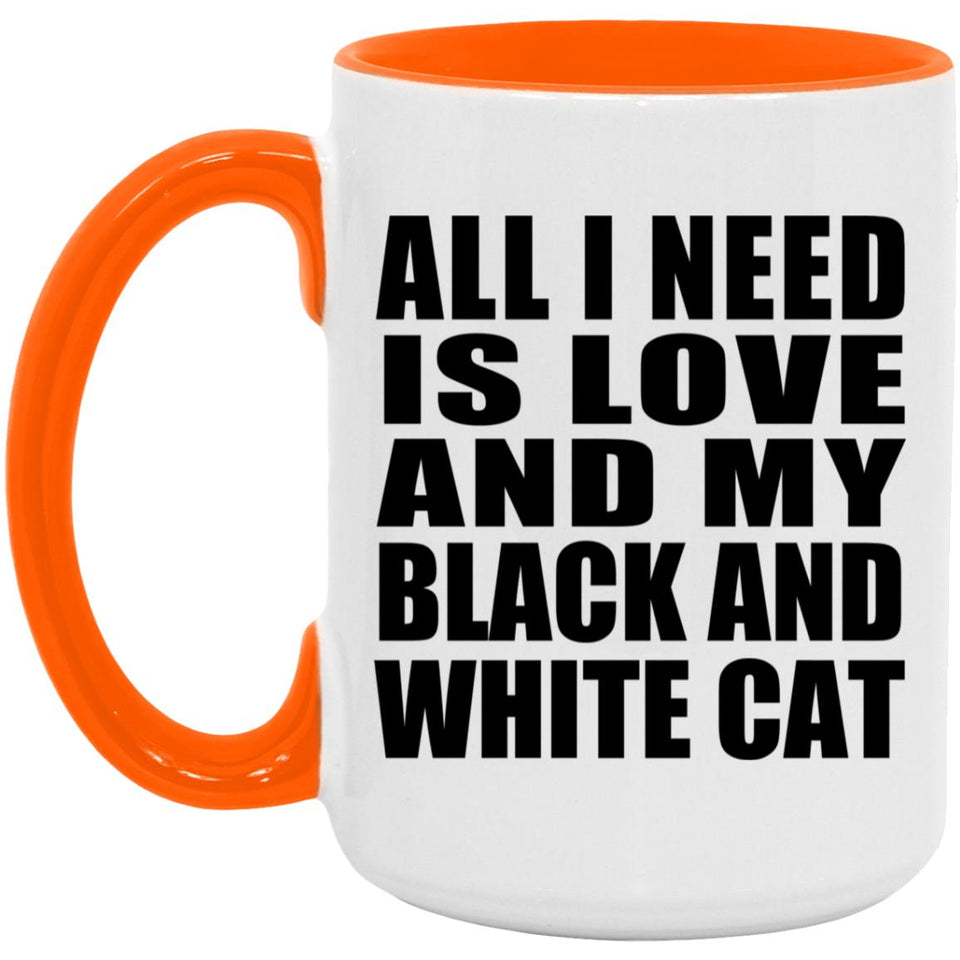 All I Need Is Love And My Black And White Cat - 15oz Accent Mug Orange