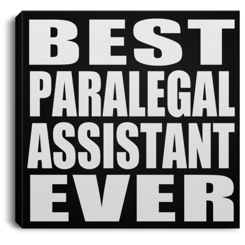 Best Paralegal Assistant Ever - Canvas Square