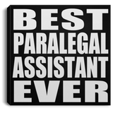 Best Paralegal Assistant Ever - Canvas Square