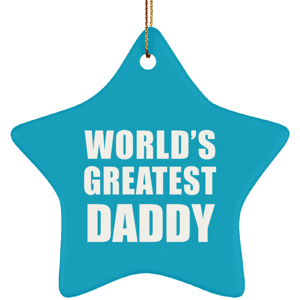 World's Greatest Daddy - Star Ornament