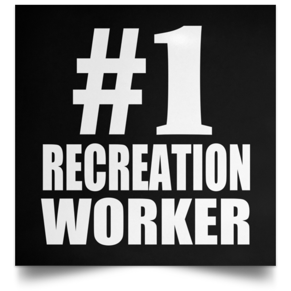 Number One #1 Recreation Worker - Poster Square