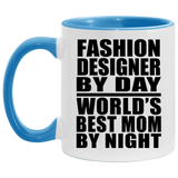 Fashion Designer By Day World's Best Mom By Night - 11oz Accent Mug Blue