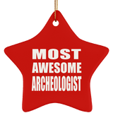 Most Awesome Archeologist - Star Ornament