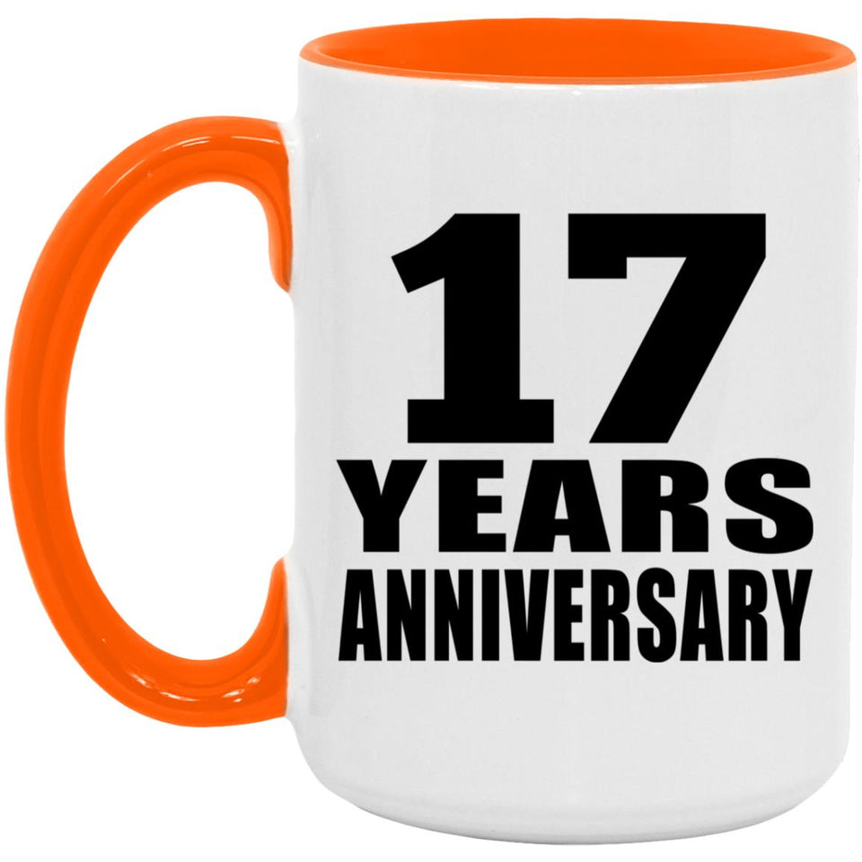 17th Anniversary 17 Years Anniversary - 15oz Accent Mug Orange