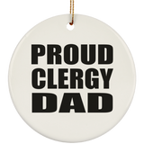 Proud Clergy Dad - Circle Ornament
