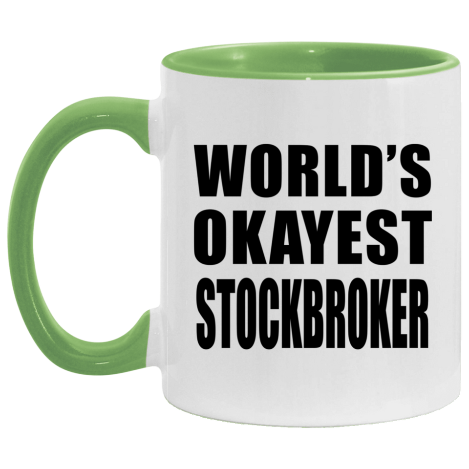 World's Okayest Stockbroker - 11oz Accent Mug Green