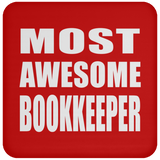 Most Awesome Bookkeeper - Drink Coaster