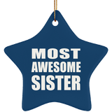 Most Awesome Sister - Star Ornament