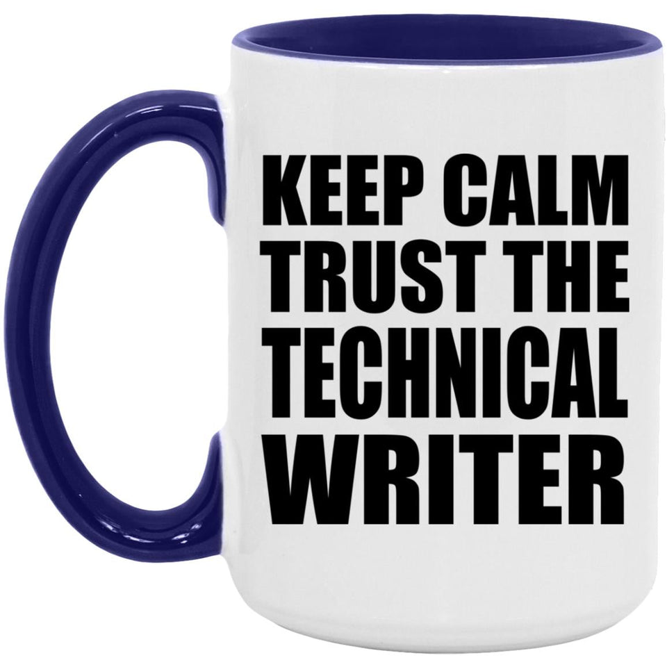 Keep Calm and Trust The Technical Writer - 15oz Accent Mug Purple