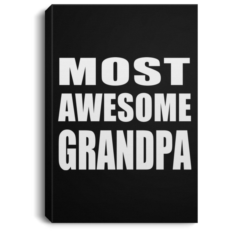 Most Awesome Grandpa - Canvas Portrait