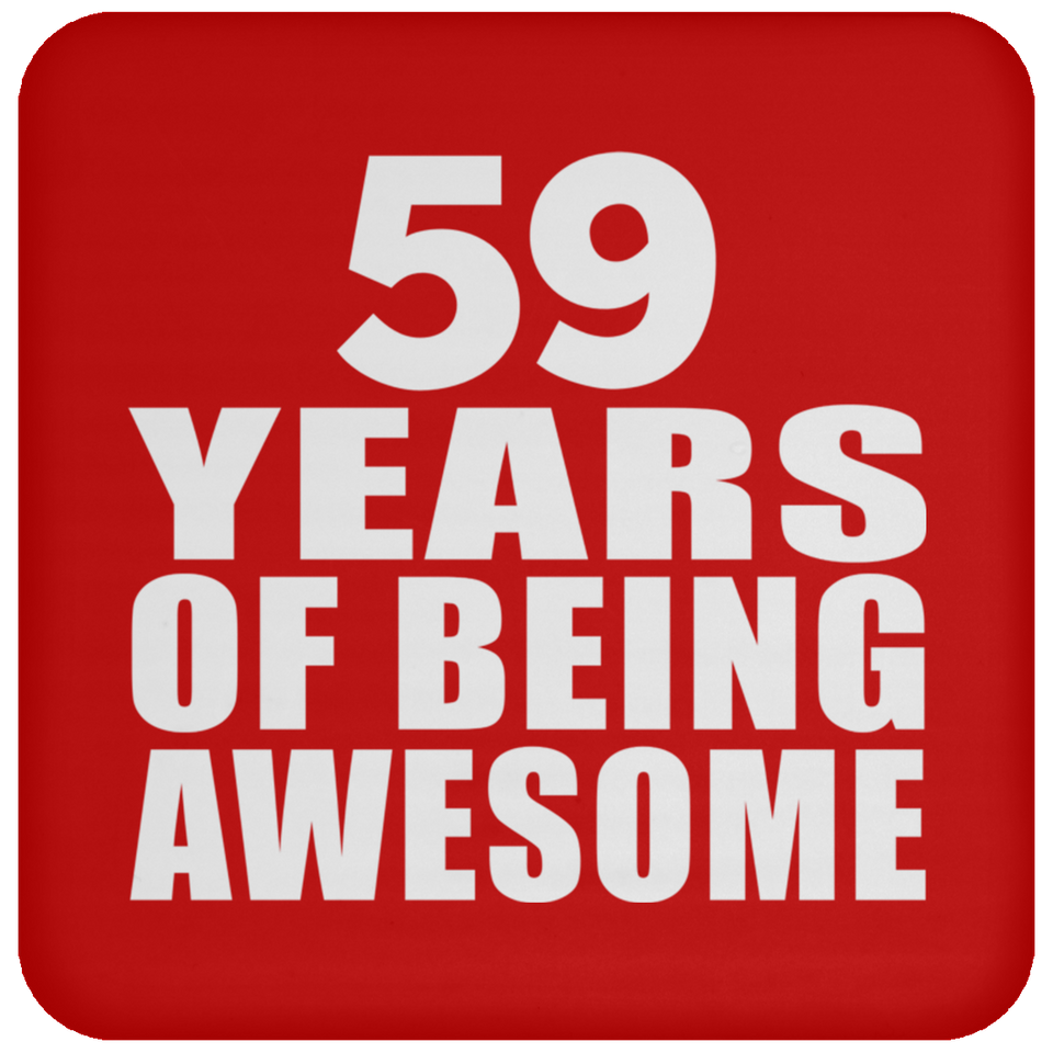 59th Birthday 59 Years Of Being Awesome - Drink Coaster