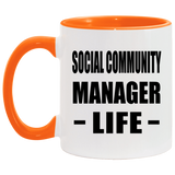 Social Community Manager Life - 11oz Accent Mug Orange