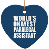 World's Okayest Paralegal Assistant - Heart Ornament