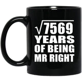 87th Anniversary Square Root of 7569 Years of Being Mr Right - 11oz Coffee Mug Black