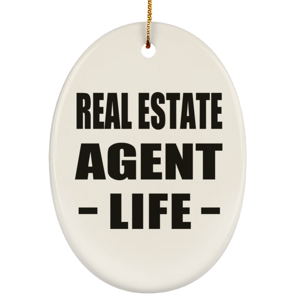 Real Estate Agent Life - Oval Ornament