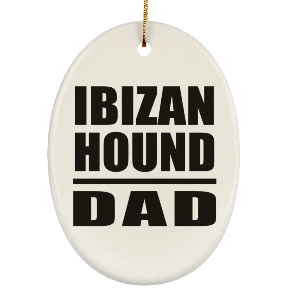 Ibizan Hound Dad - Oval Ornament