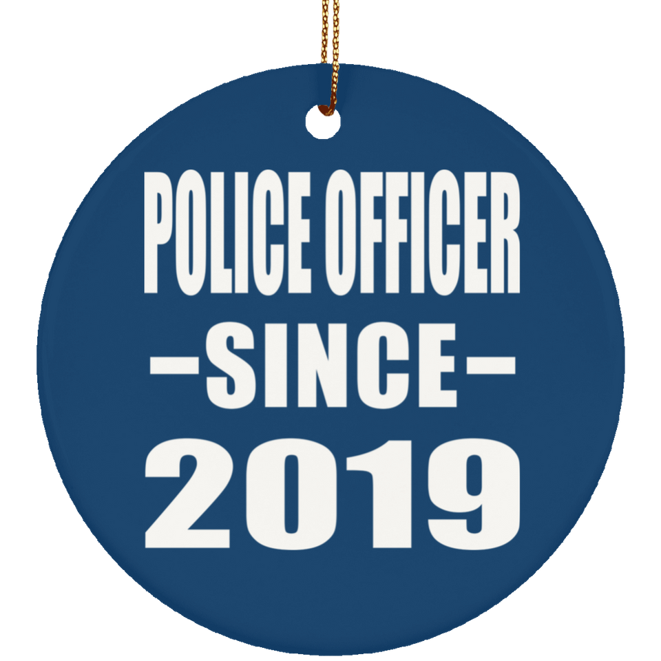 Police Officer Since 2019 - Circle Ornament